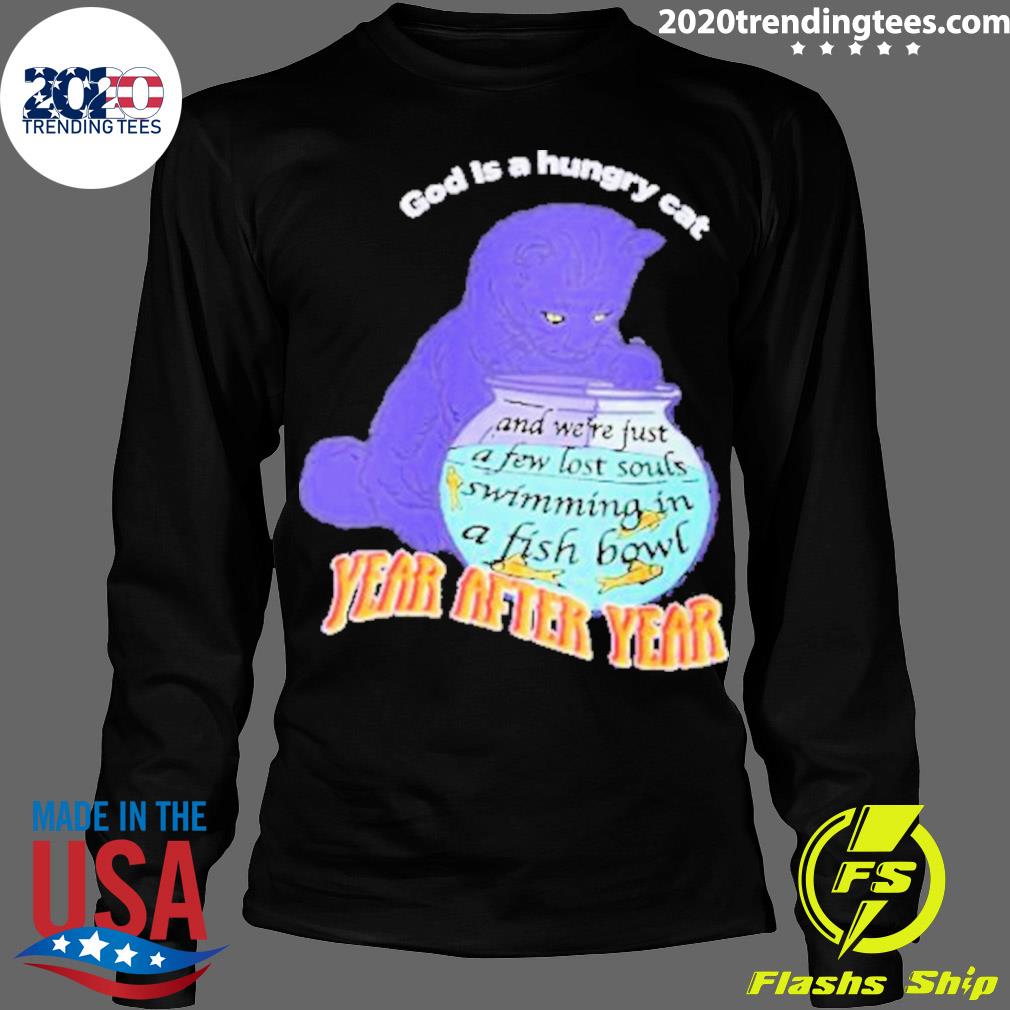 Official god Is A Hungry Cat Year After New - Adult & Kids T-Shirts, Sweatshirts & Hoodies apparel design preview 4