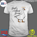 Official god's Silliest Goose - Adult & Kids T-Shirts, Sweatshirts & Hoodies apparel design preview 1