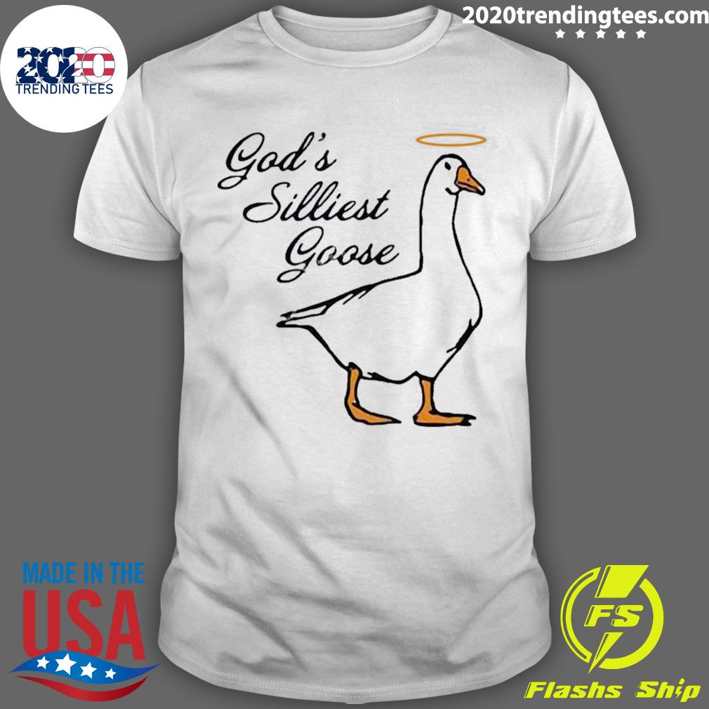 Official god's Silliest Goose - Adult & Kids T-Shirts, Sweatshirts & Hoodies apparel design preview 1