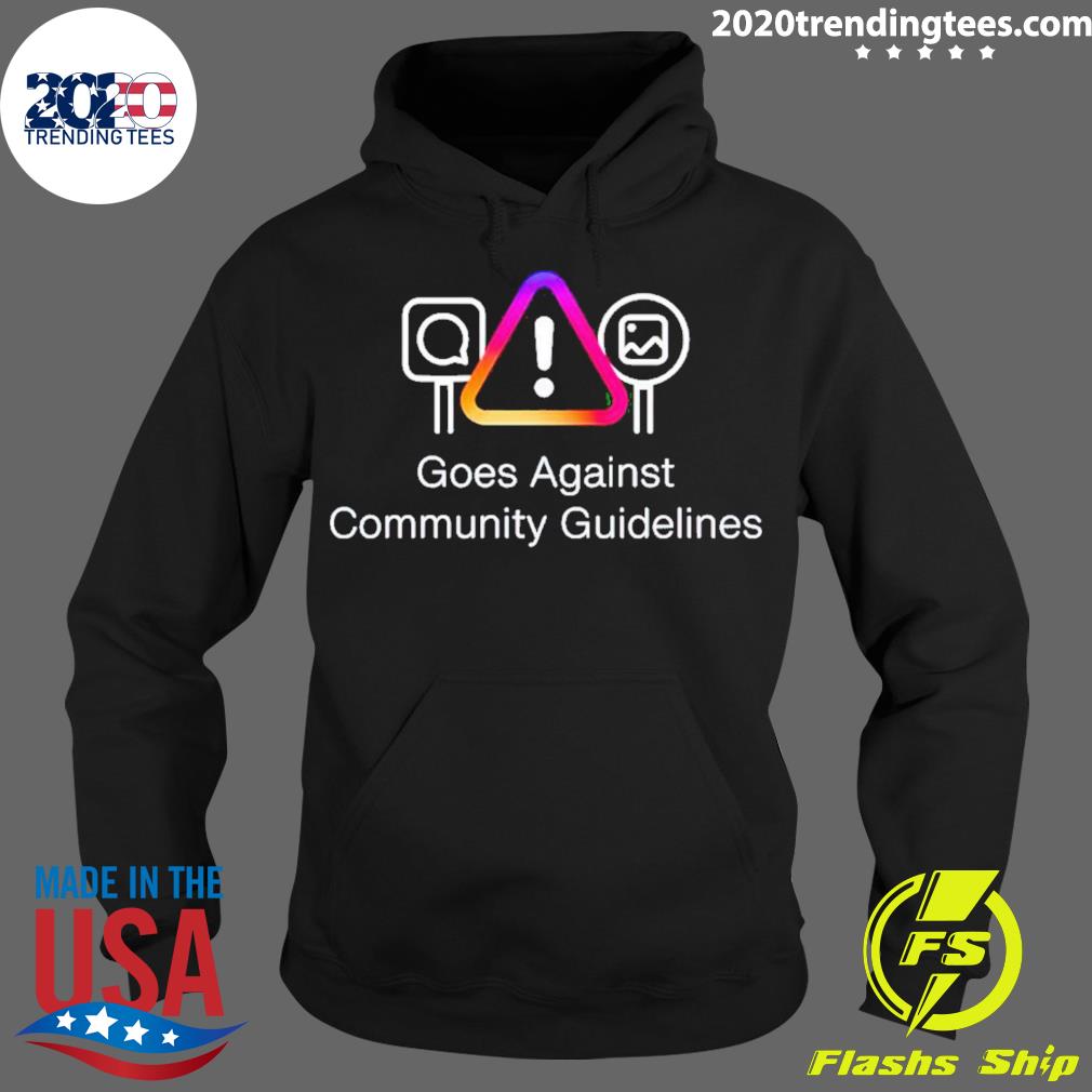 Official goes Against Community Guidelines - Adult & Kids T-Shirts, Sweatshirts & Hoodies apparel design preview 2