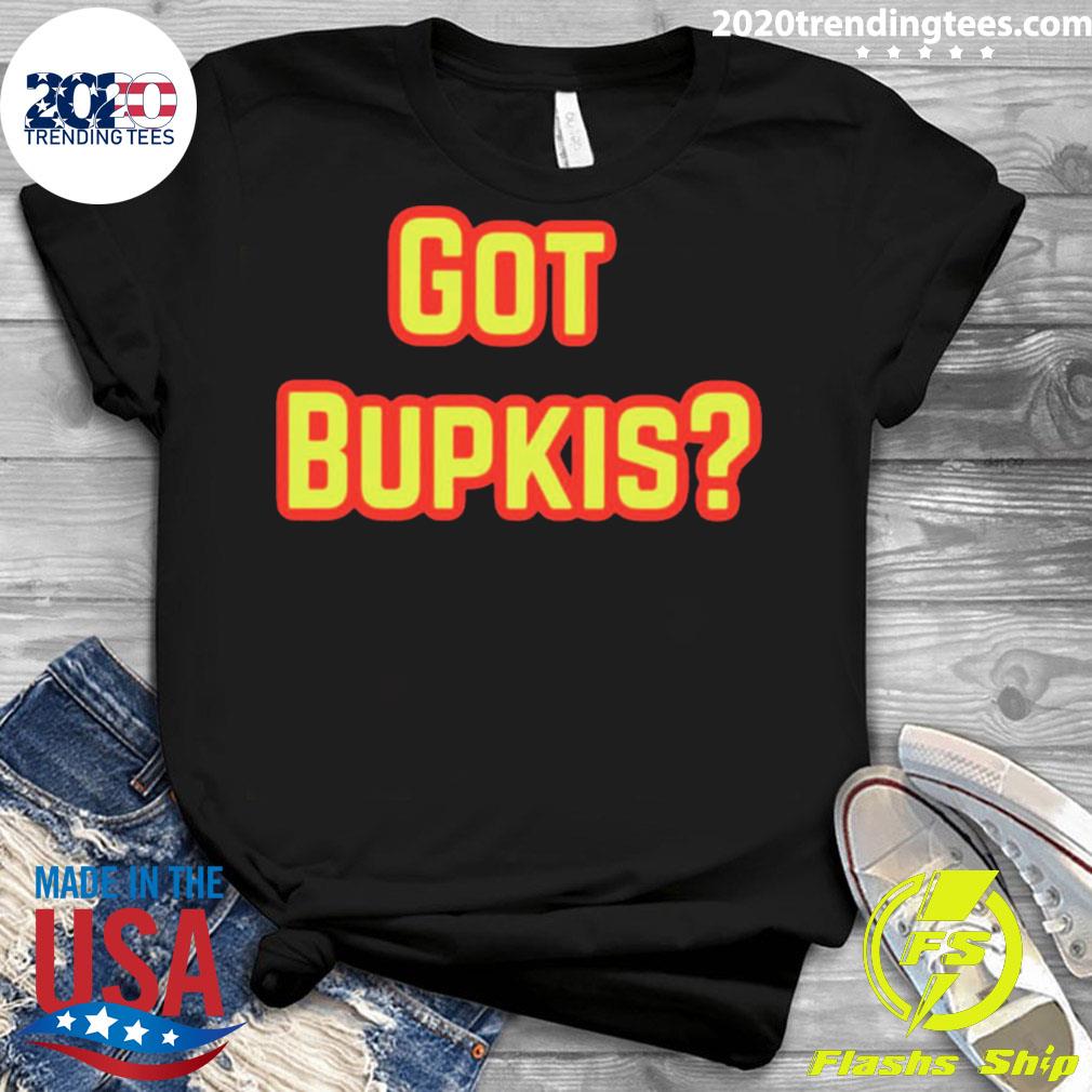 Official got Bupkis Design - Adult & Kids T-Shirts, Sweatshirts & Hoodies apparel design preview 3