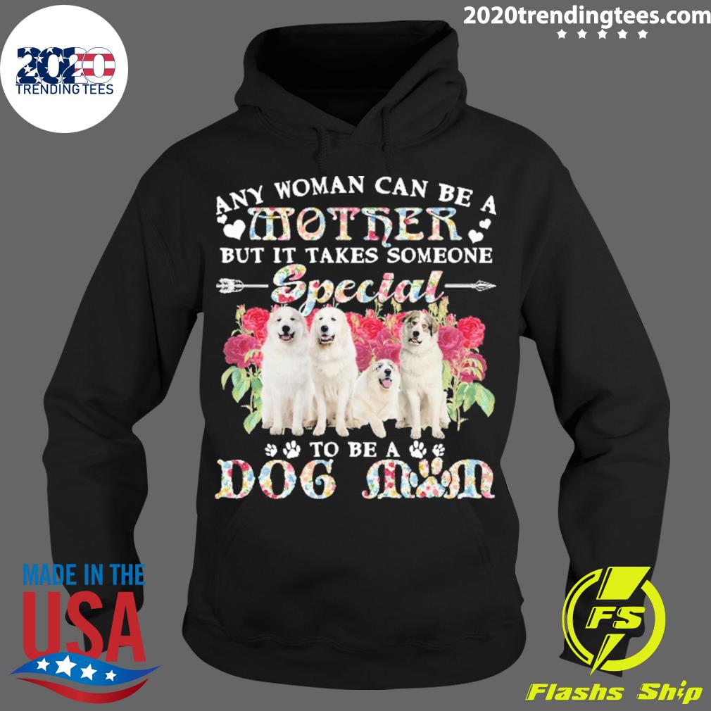 Official great Pyreness Dogs Any Woman Can Be A - Adult & Kids T-Shirts, Sweatshirts & Hoodies apparel design preview 2