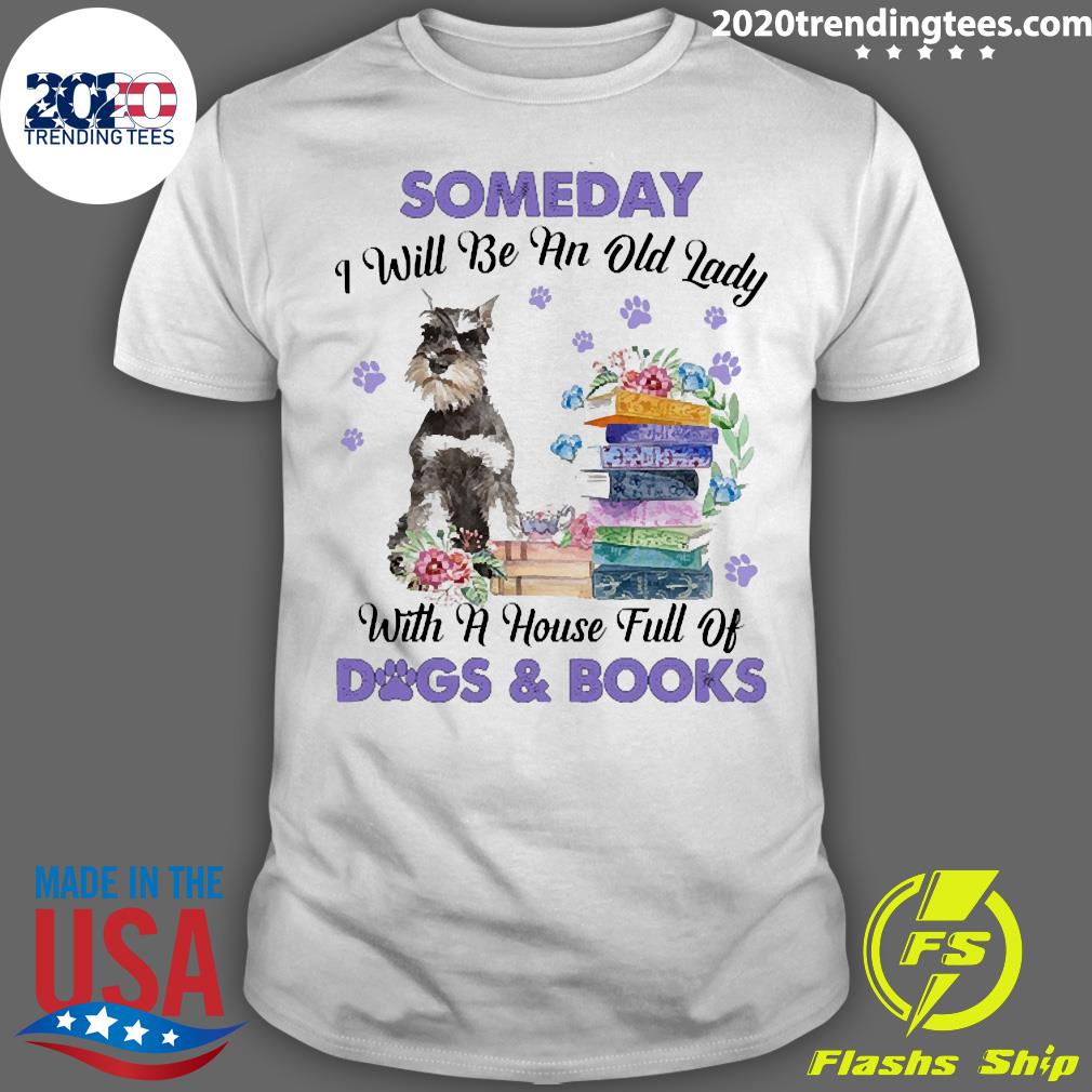 Official grey Miniature Schnauzer Someday I Will Be - Adult & Kids T-Shirts, Sweatshirts & Hoodies apparel design preview 1