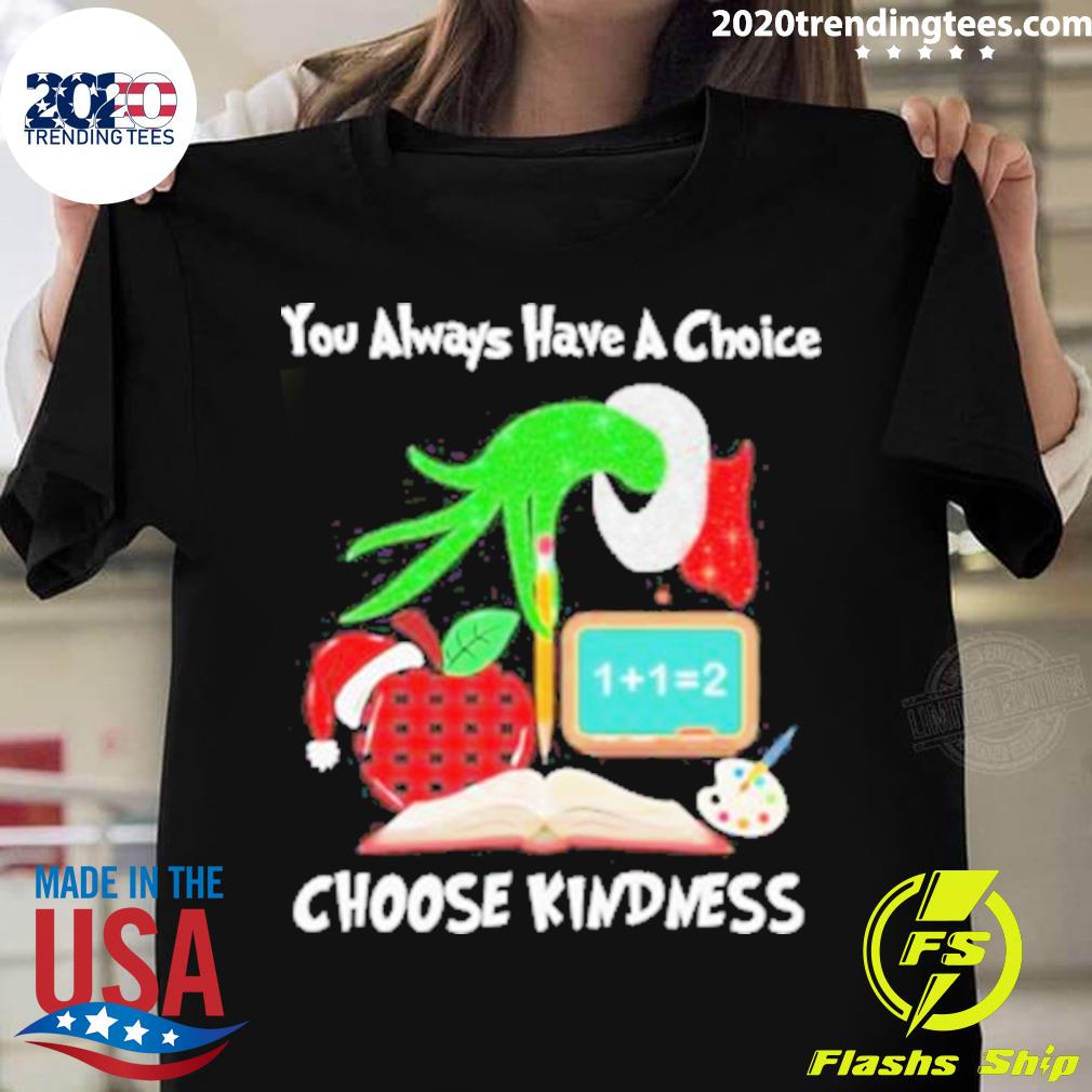 Official grinch Hand Holding Pen You Always Have A - Adult & Kids T-Shirts, Sweatshirts & Hoodies apparel design preview 1