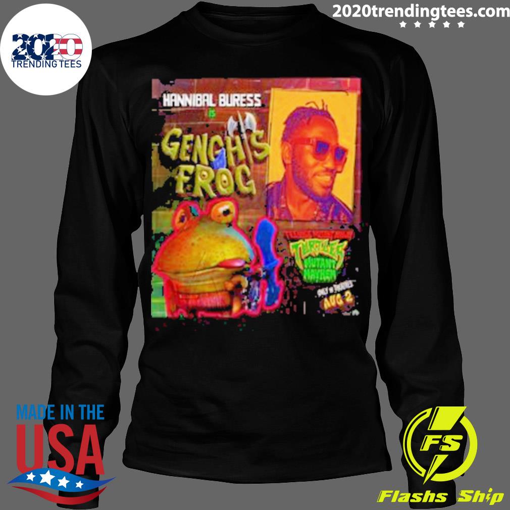Official hannibal Buress As Genghis Frog In TMNT - Adult & Kids T-Shirts, Sweatshirts & Hoodies apparel design preview 4