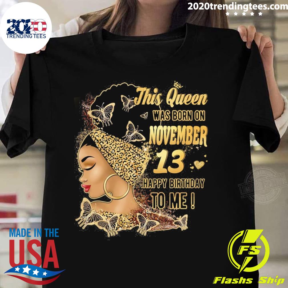 Official happy Birthday To Me This Queen Was Born In - Adult & Kids T-Shirts, Sweatshirts & Hoodies apparel design preview 1
