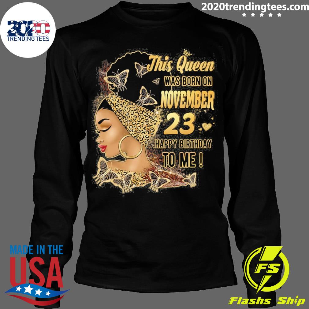 Official happy Birthday To Me This Queen Was Born In - Adult & Kids T-Shirts, Sweatshirts & Hoodies apparel design preview 4