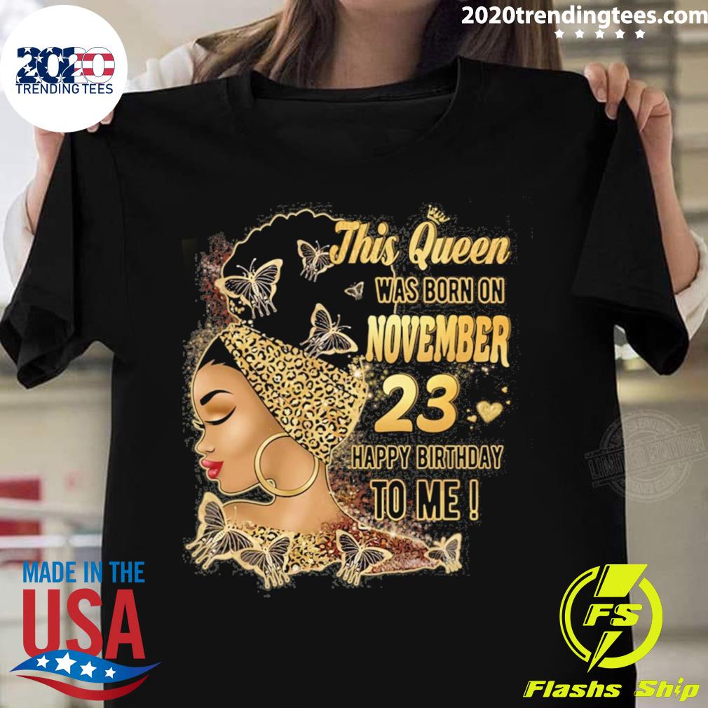 Official happy Birthday To Me This Queen Was Born In - Adult & Kids T-Shirts, Sweatshirts & Hoodies apparel design preview 1