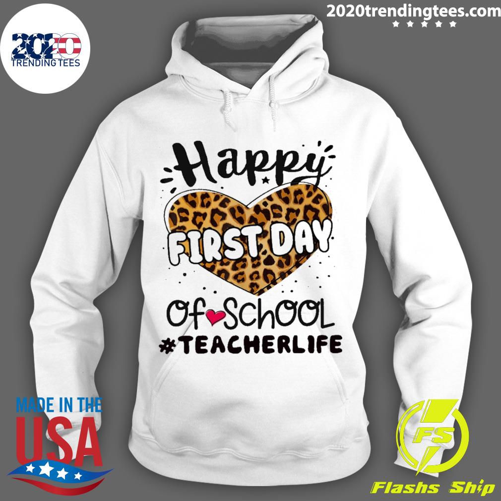 Official happy First Day Of School Teacher Life - Adult & Kids T-Shirts, Sweatshirts & Hoodies apparel design preview 2