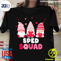 Official Happy Valentines Day Gnome Sped Squad - Adult & Kids T-Shirts, Sweatshirts & Hoodies apparel design preview 1