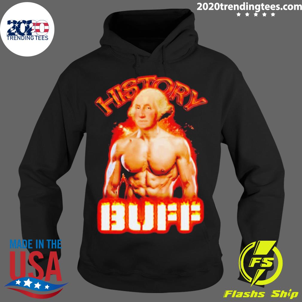 Official history Buff George Washington - Adult & Kids T-Shirts, Sweatshirts & Hoodies apparel design preview 2