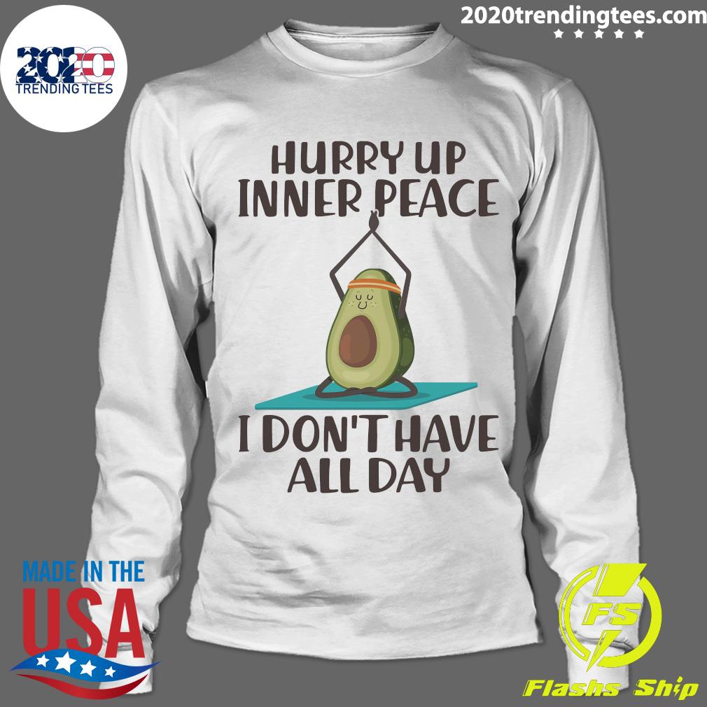 Official Hurry Up Inner Peace I Don't Have All Day - Adult & Kids T-Shirts, Sweatshirts & Hoodies apparel design preview 4