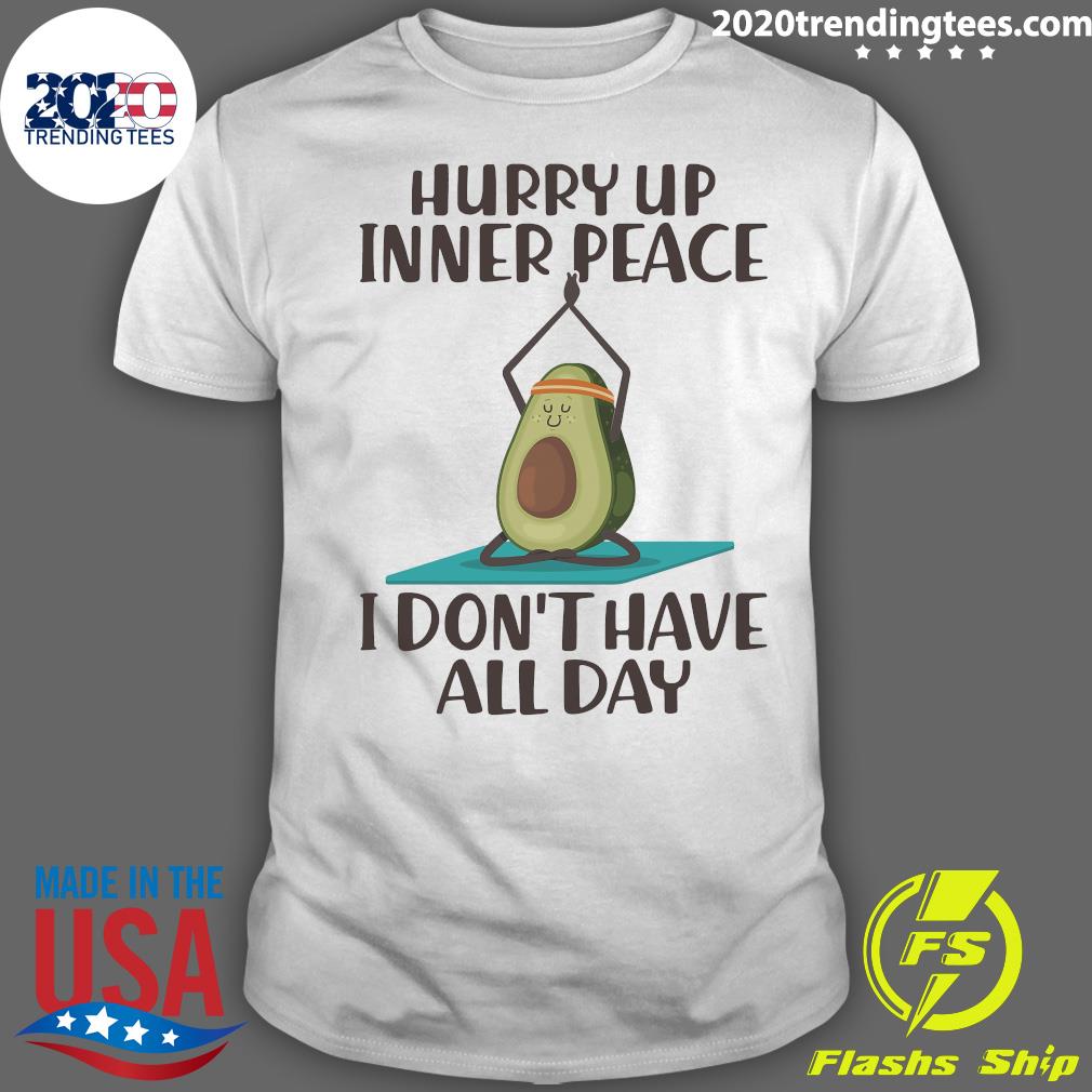Official Hurry Up Inner Peace I Don't Have All Day - Adult & Kids T-Shirts, Sweatshirts & Hoodies apparel design preview 1