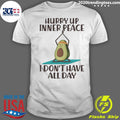 Official Hurry Up Inner Peace I Don't Have All Day - Adult & Kids T-Shirts, Sweatshirts & Hoodies apparel design preview 1