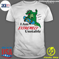 Official i Am Extremely Unstable - Adult & Kids T-Shirts, Sweatshirts & Hoodies apparel design preview 1