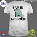 Official i Am In Missouri - Adult & Kids T-Shirts, Sweatshirts & Hoodies apparel design preview 1