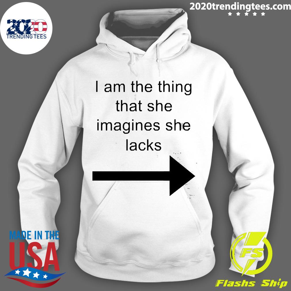 Official I Am The Thing That She imagines Lacks - Adult & Kids T-Shirts, Sweatshirts & Hoodies apparel design preview 2