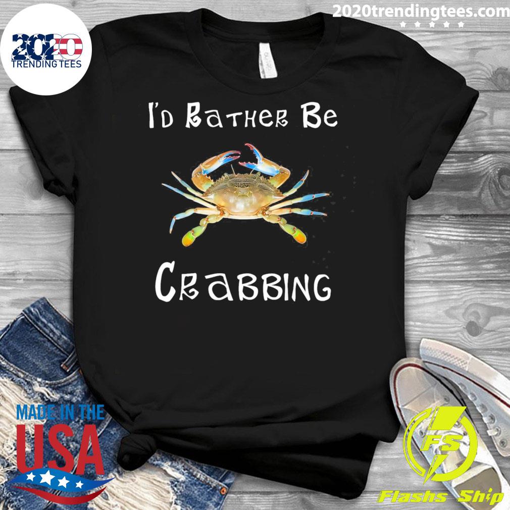 Official i'd Rather Be Crabbing - Adult & Kids T-Shirts, Sweatshirts & Hoodies apparel design preview 3
