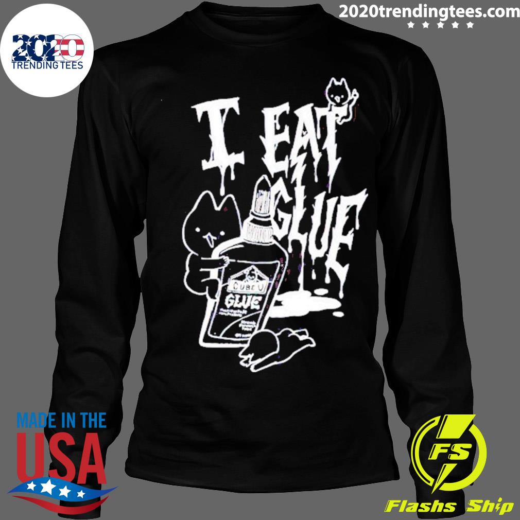 Official i Eat Glue - Adult & Kids T-Shirts, Sweatshirts & Hoodies apparel design preview 4
