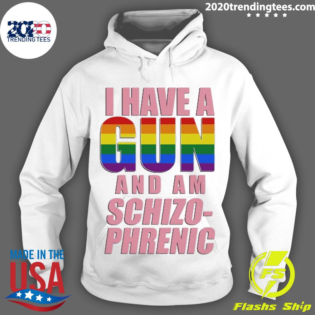 Official i Have A Pride Gun And Am Schizo-Phrenic - Adult & Kids T-Shirts, Sweatshirts & Hoodies apparel design preview 2
