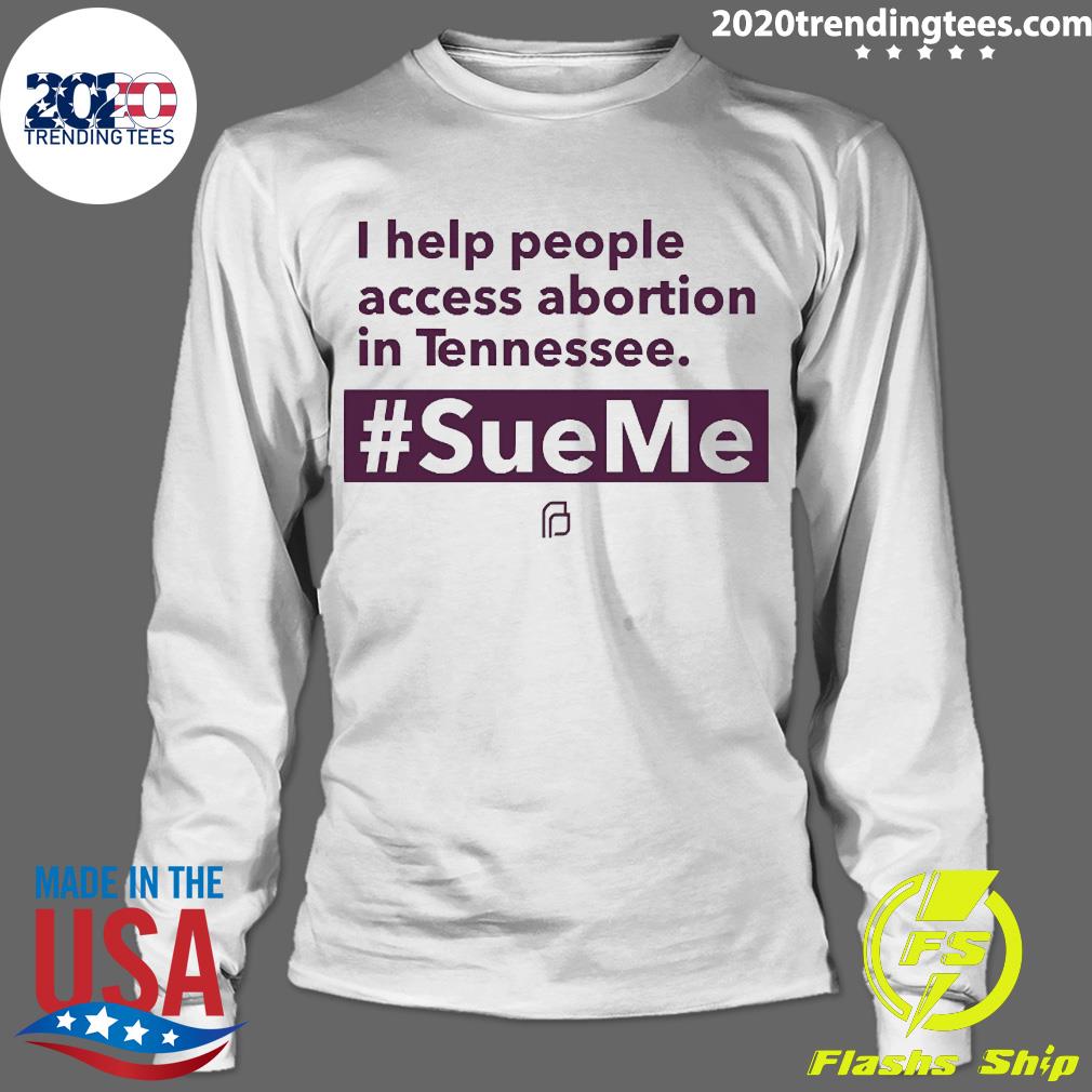 Official I Help People Access Abortion In Tennessee - Adult & Kids T-Shirts, Sweatshirts & Hoodies apparel design preview 4