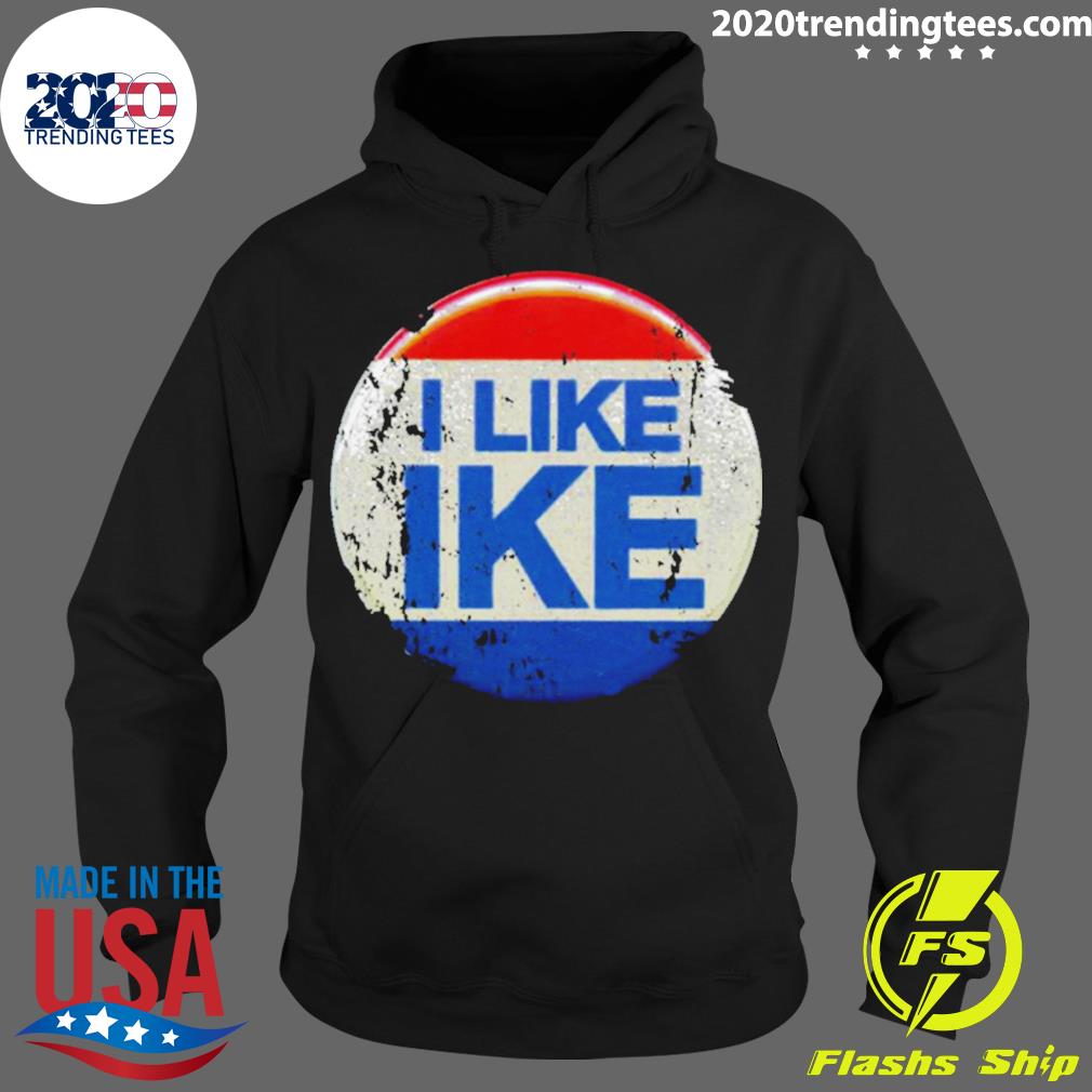 Official i Like Ike - Adult & Kids T-Shirts, Sweatshirts & Hoodies apparel design preview 2