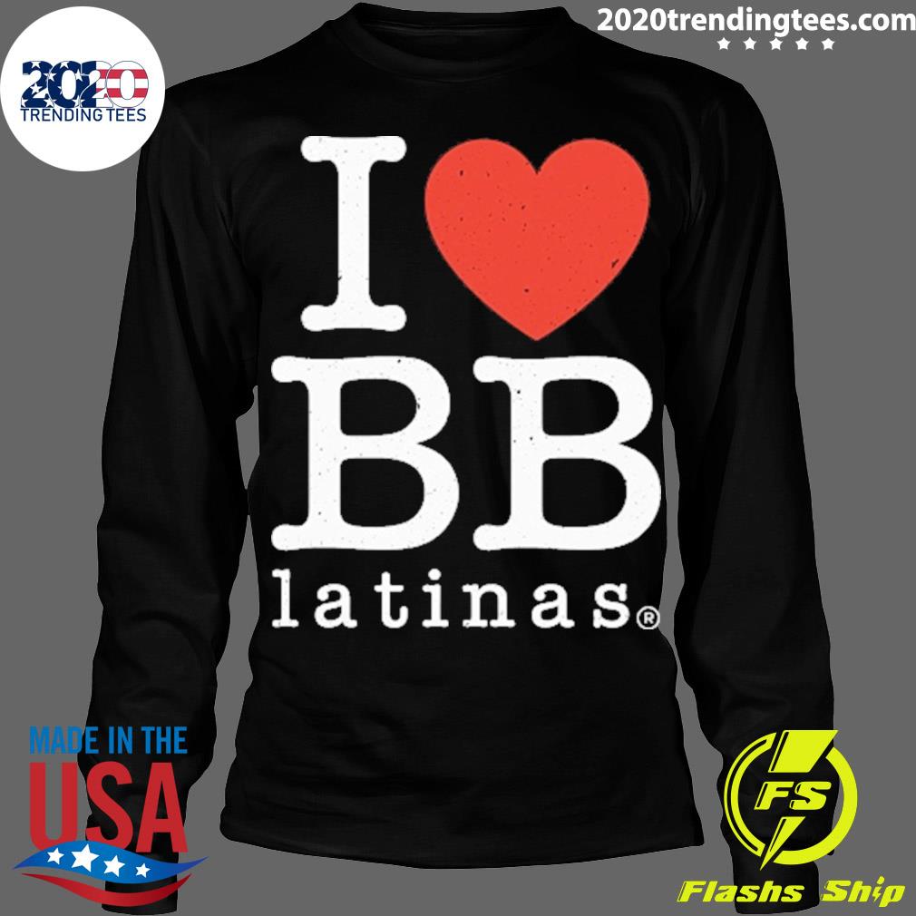 Official i Love Bb Latinas - Adult & Kids T-Shirts, Sweatshirts & Hoodies apparel design preview 4