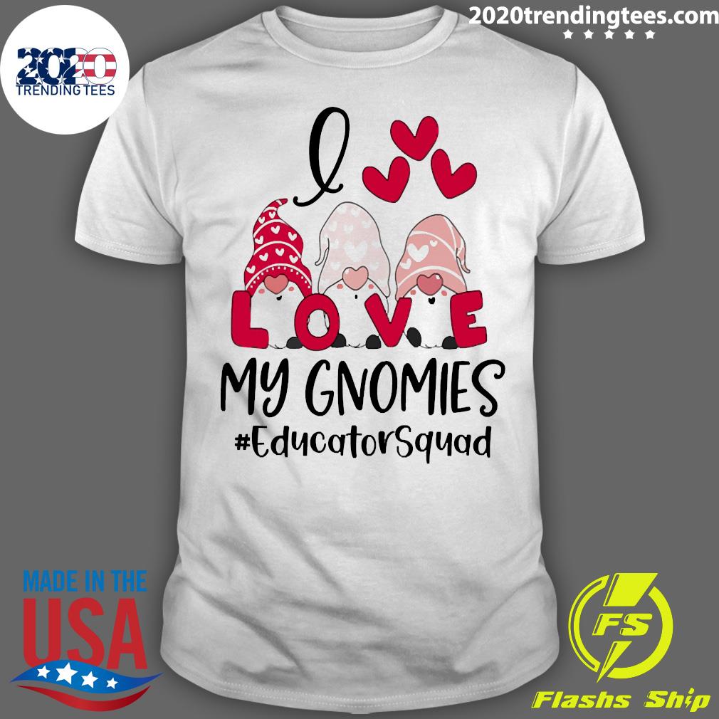 Official I Love My Gnomies Educator Squad Valentines - Adult & Kids T-Shirts, Sweatshirts & Hoodies apparel design preview 1