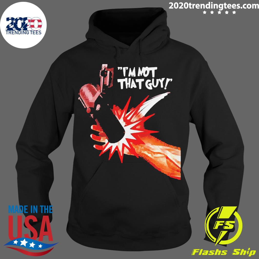 Official I'm Not That Guy - Adult & Kids T-Shirts, Sweatshirts & Hoodies apparel design preview 2
