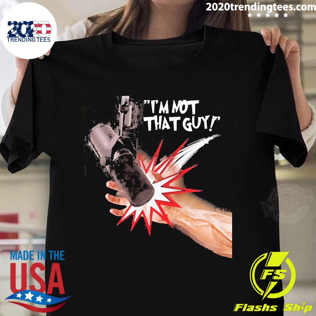Official I'm Not That Guy WeAreChange - Adult & Kids T-Shirts, Sweatshirts & Hoodies apparel design preview 1