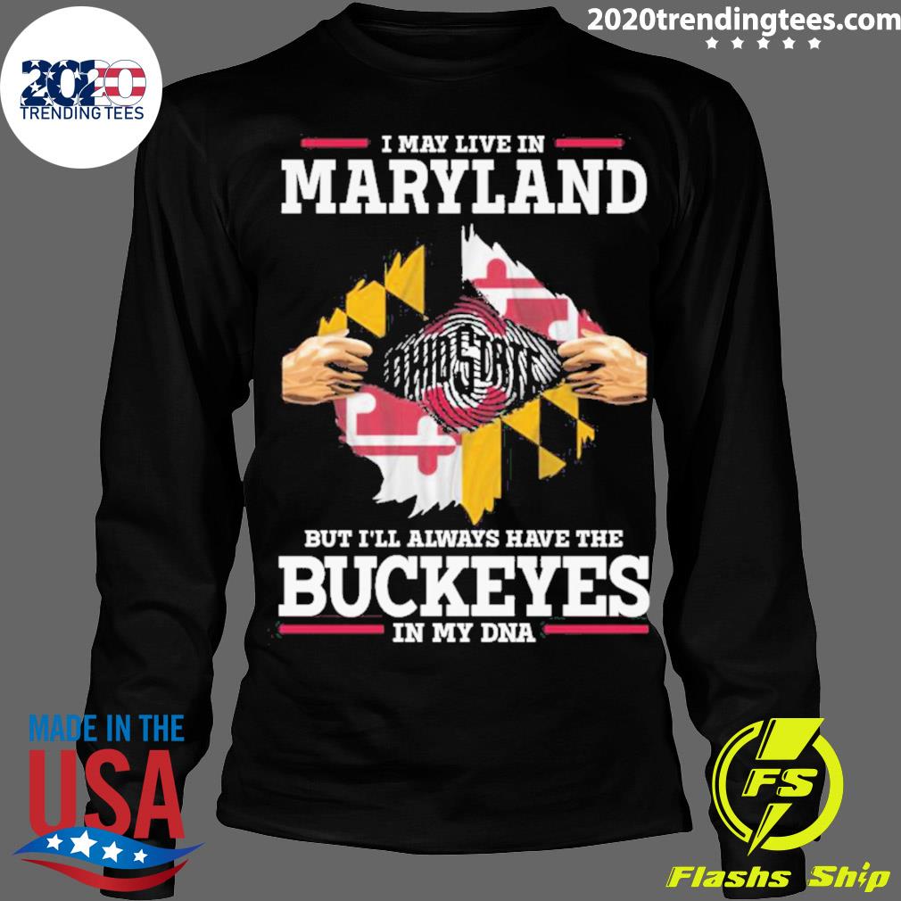 Official i May Live Maryland But I'll Always Have The - Adult & Kids T-Shirts, Sweatshirts & Hoodies apparel design preview 4