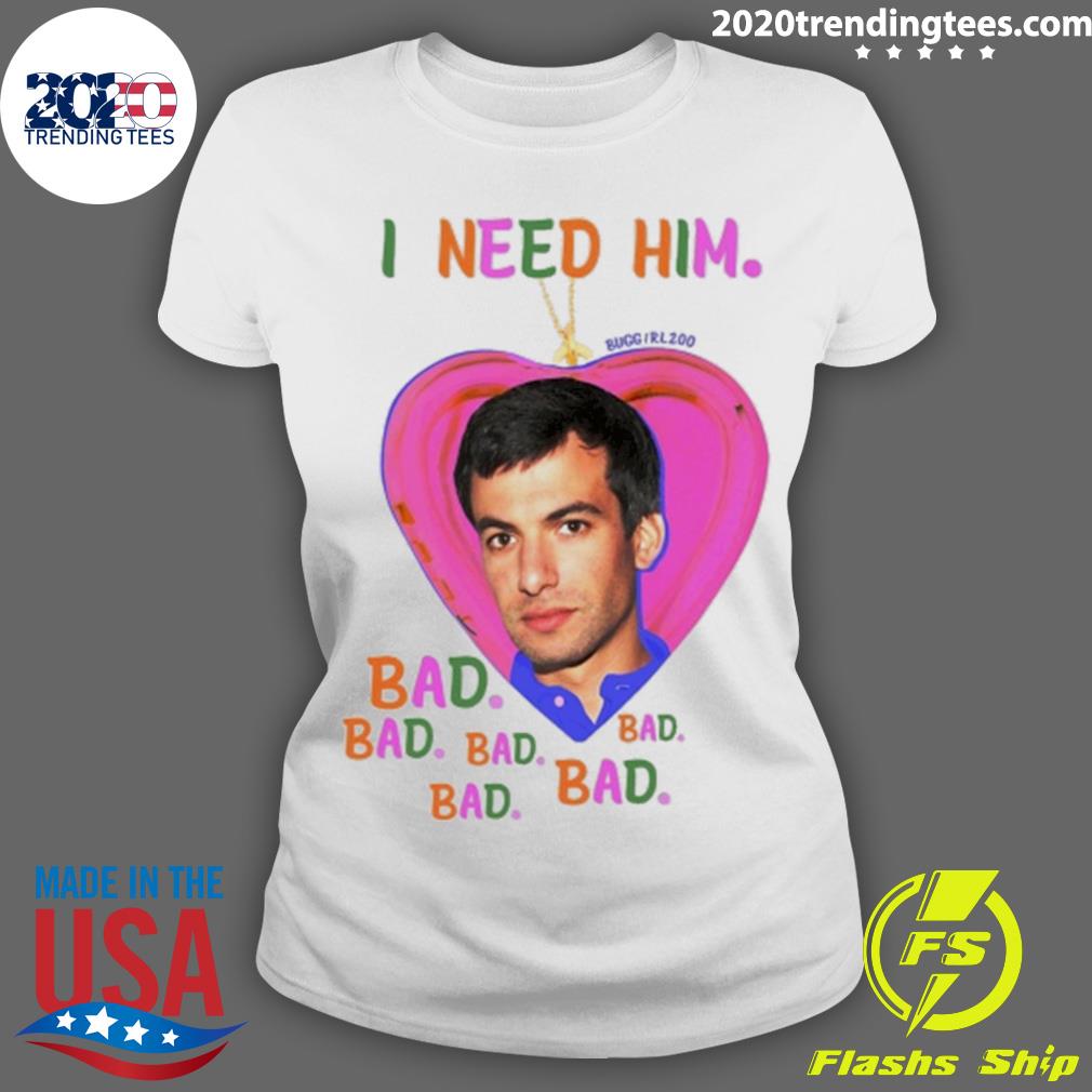 Official i Need Him Bad - Adult & Kids T-Shirts, Sweatshirts & Hoodies apparel design preview 3