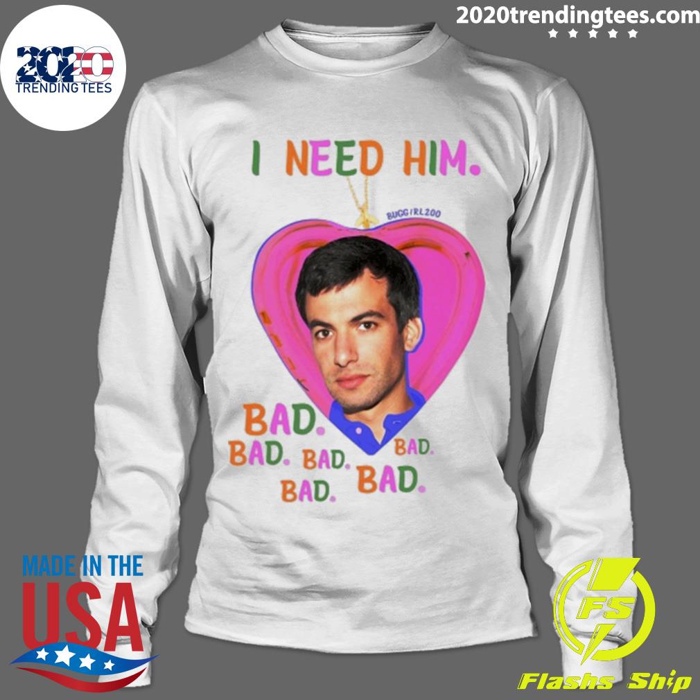 Official i Need Him Bad - Adult & Kids T-Shirts, Sweatshirts & Hoodies apparel design preview 4
