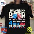Official i Only Drink Beers On Two Occasions When - Adult & Kids T-Shirts, Sweatshirts & Hoodies apparel design preview 1