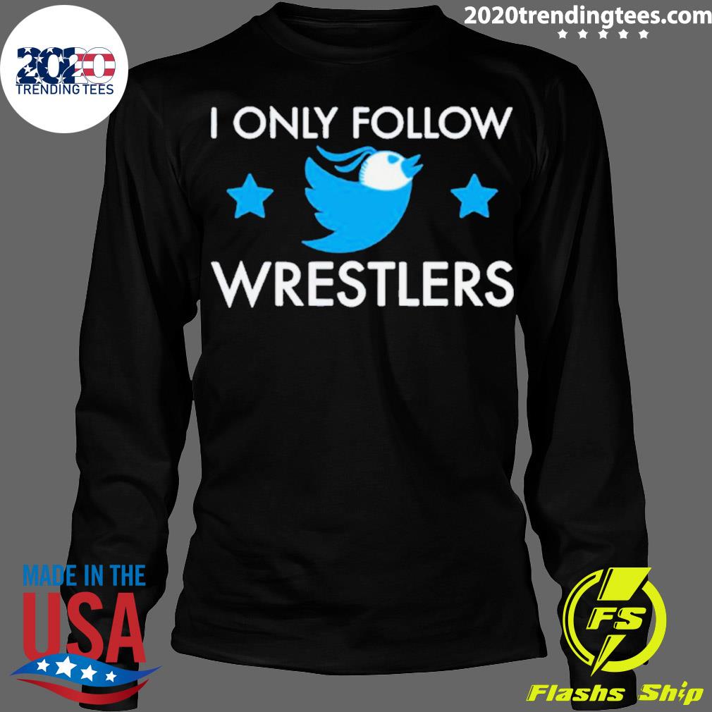 Official i Only Follow Wrestlers Stars - Adult & Kids T-Shirts, Sweatshirts & Hoodies apparel design preview 4