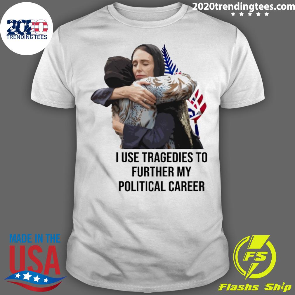 Official i Use Tragedies To Further My Political - Adult & Kids T-Shirts, Sweatshirts & Hoodies apparel design preview 1