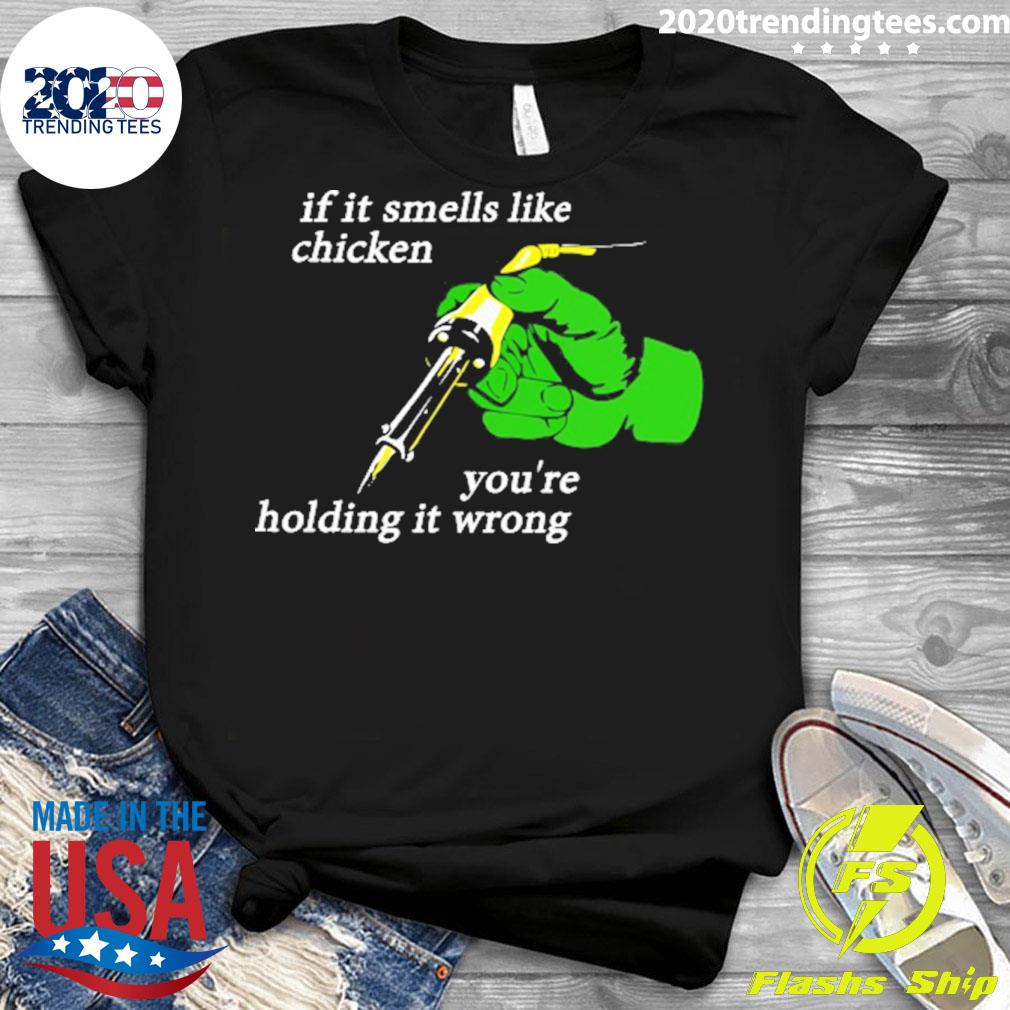 Official if It Smells Like The Chicken You're Holding - Adult & Kids T-Shirts, Sweatshirts & Hoodies apparel design preview 3
