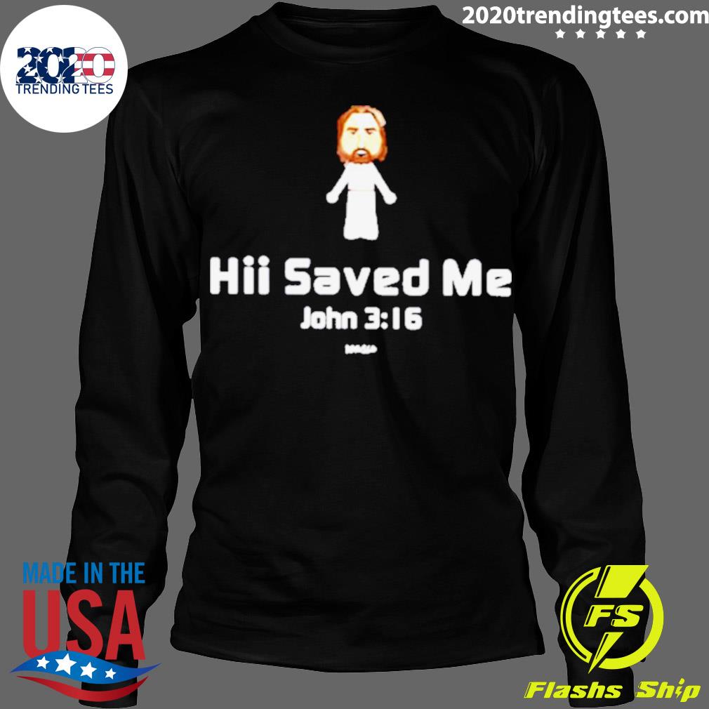 Official ii Saved Me John 3 16 Kerusso - Adult & Kids T-Shirts, Sweatshirts & Hoodies apparel design preview 4