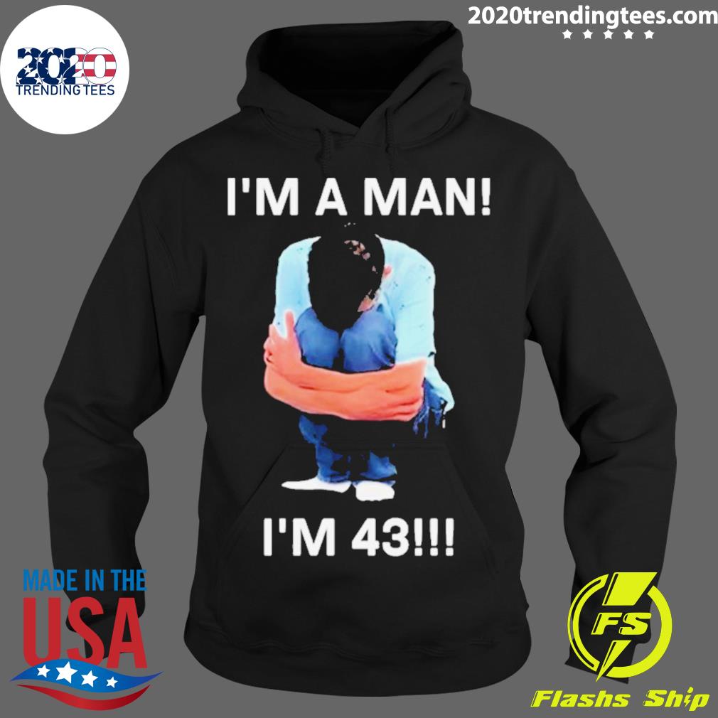 Official i'm A Man 43 - Adult & Kids T-Shirts, Sweatshirts & Hoodies apparel design preview 2