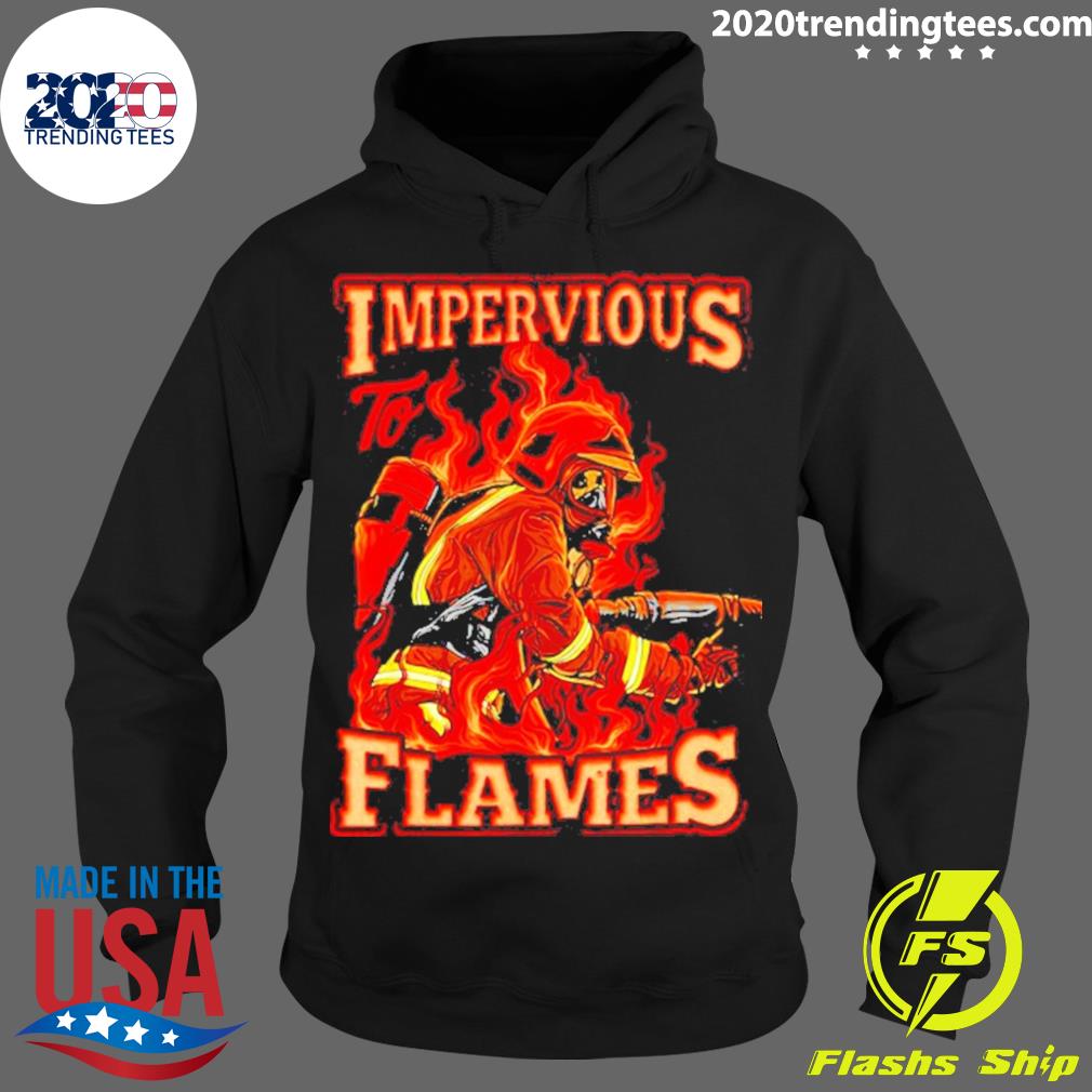 Official impervious To Flames Volunteer Fire - Adult & Kids T-Shirts, Sweatshirts & Hoodies apparel design preview 2