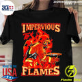 Official impervious To Flames Volunteer Fire - Adult & Kids T-Shirts, Sweatshirts & Hoodies apparel design preview 1