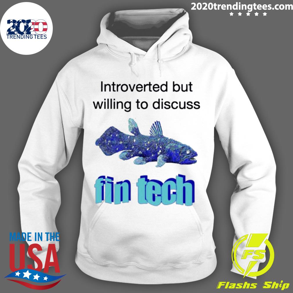 Official introverted But Willing To Discuss Fin Tech - Adult & Kids T-Shirts, Sweatshirts & Hoodies apparel design preview 2