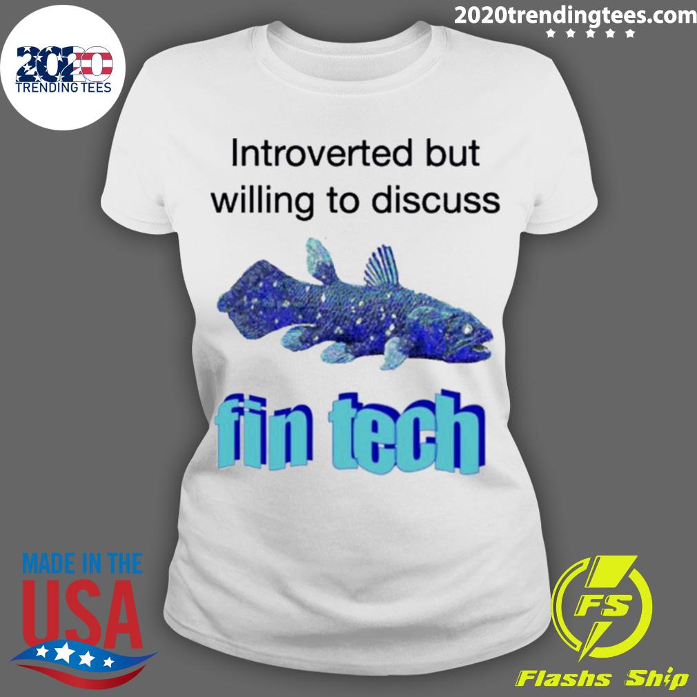 Official introverted But Willing To Discuss Fin Tech - Adult & Kids T-Shirts, Sweatshirts & Hoodies apparel design preview 3