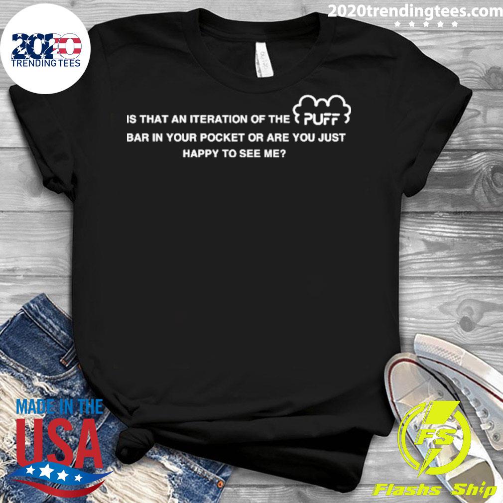 Official is That An Iteration Of The Puff Bar In Your - Adult & Kids T-Shirts, Sweatshirts & Hoodies apparel design preview 3