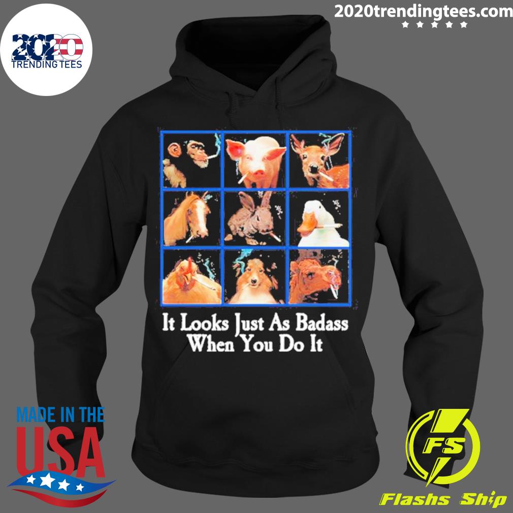 Official it Looks Just As Badass When You Do - Adult & Kids T-Shirts, Sweatshirts & Hoodies apparel design preview 2