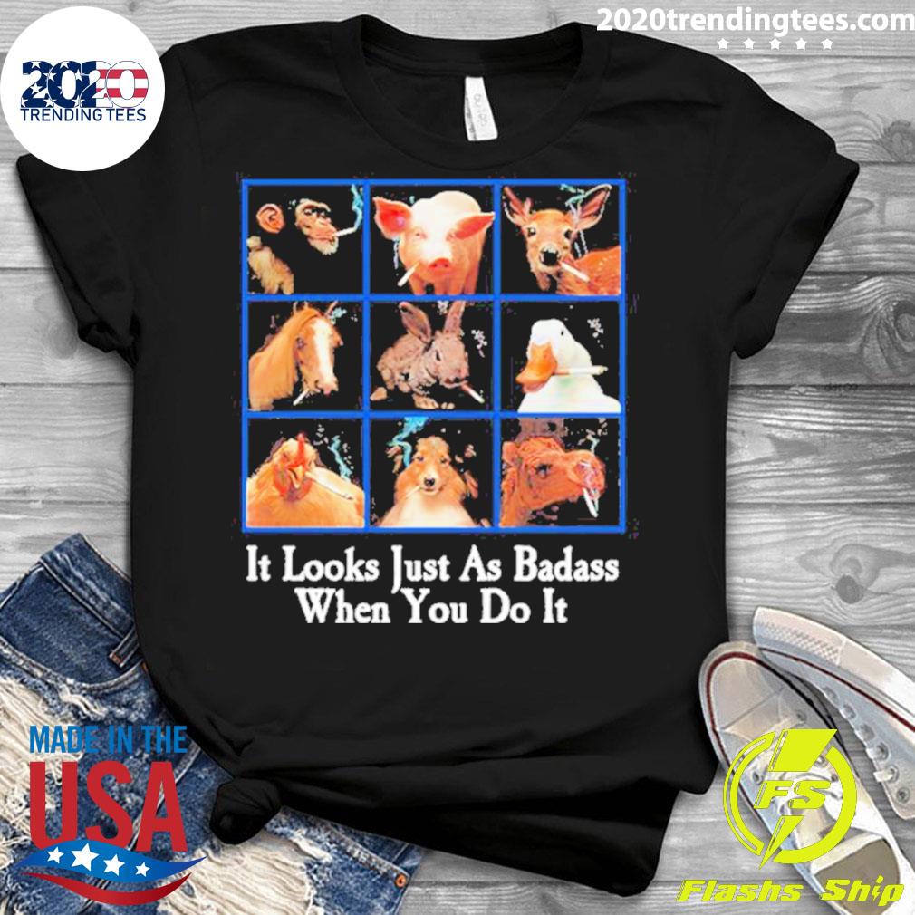 Official it Looks Just As Badass When You Do - Adult & Kids T-Shirts, Sweatshirts & Hoodies apparel design preview 3