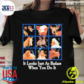 Official it Looks Just As Badass When You Do - Adult & Kids T-Shirts, Sweatshirts & Hoodies apparel design preview 1