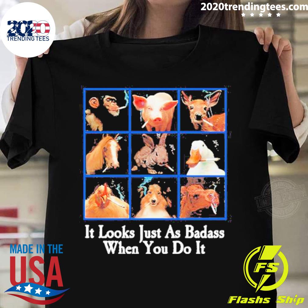Official it Looks Just As Badass When You Do - Adult & Kids T-Shirts, Sweatshirts & Hoodies apparel design preview 1
