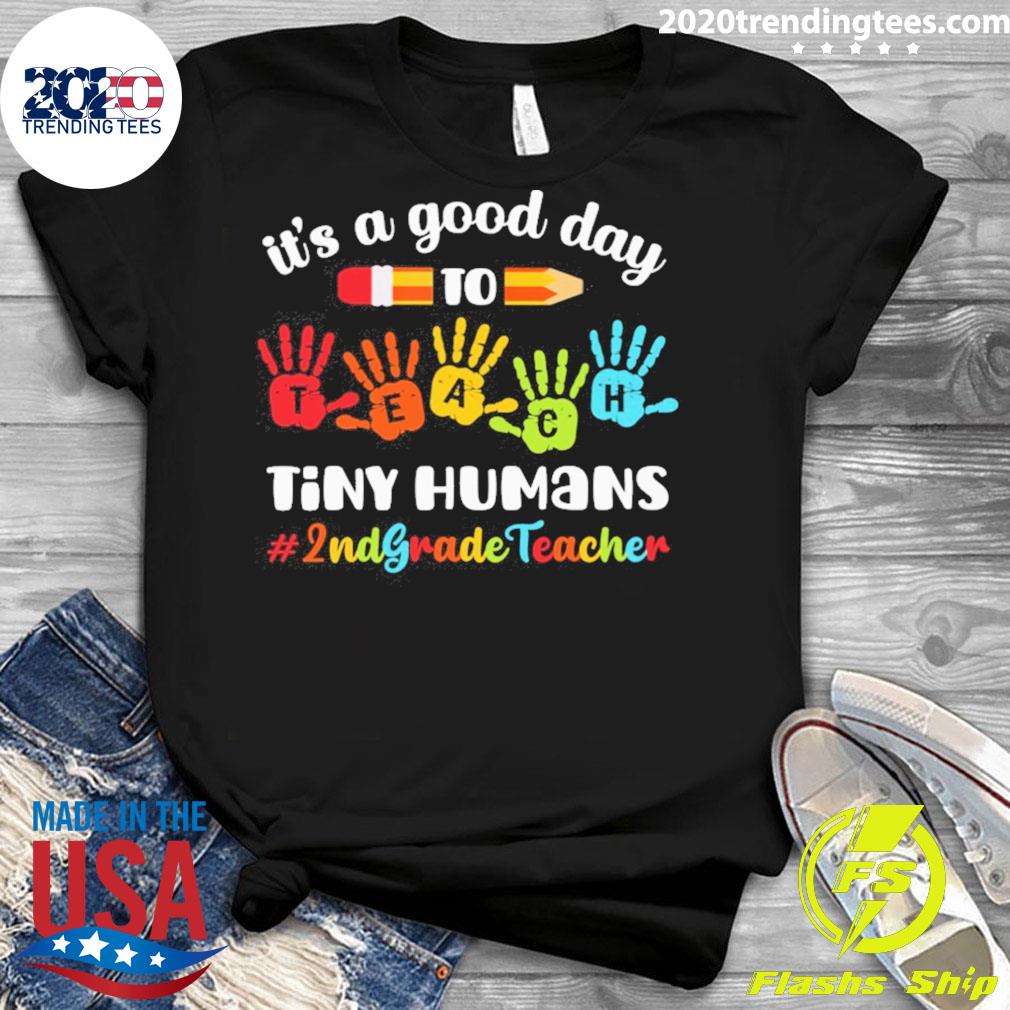 Official it's A Good Day To Teach Tiny Humans 2nd - Adult & Kids T-Shirts, Sweatshirts & Hoodies apparel design preview 3