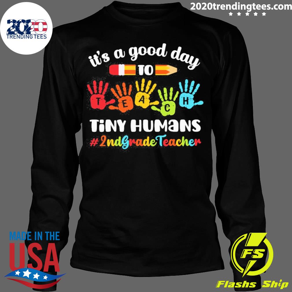 Official it's A Good Day To Teach Tiny Humans 2nd - Adult & Kids T-Shirts, Sweatshirts & Hoodies apparel design preview 4